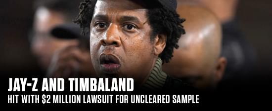 JAY-Z and Timbaland Hit With $2 Million Lawsuit for Uncleared Sample