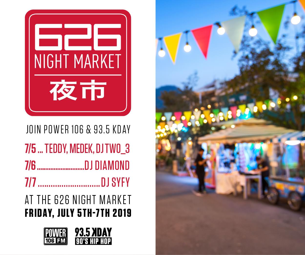 626 Night Market w/ Power 106 & 93.5 KDAY