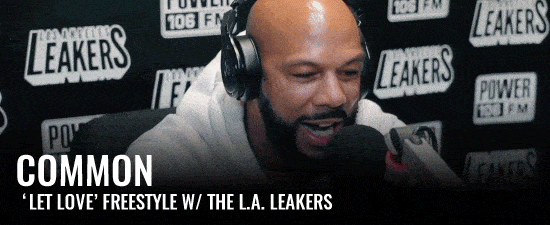 Common’s ‘Let Love’ Freestyle w/ The L.A. Leakers