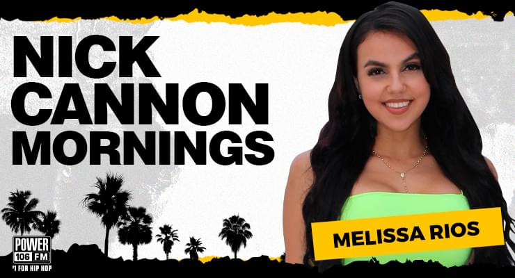 Melissa Rios | Nick Cannon Mornings